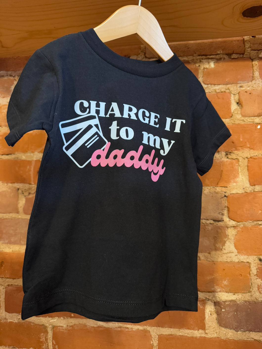 Charge it to My Daddy Tee on Black