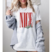 Load image into Gallery viewer, Niceish Shirt
